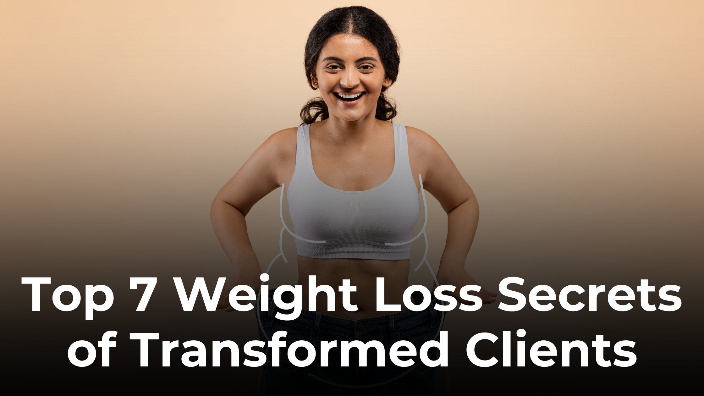 7 Game-Changing Weight-Loss Secrets from Real Clients