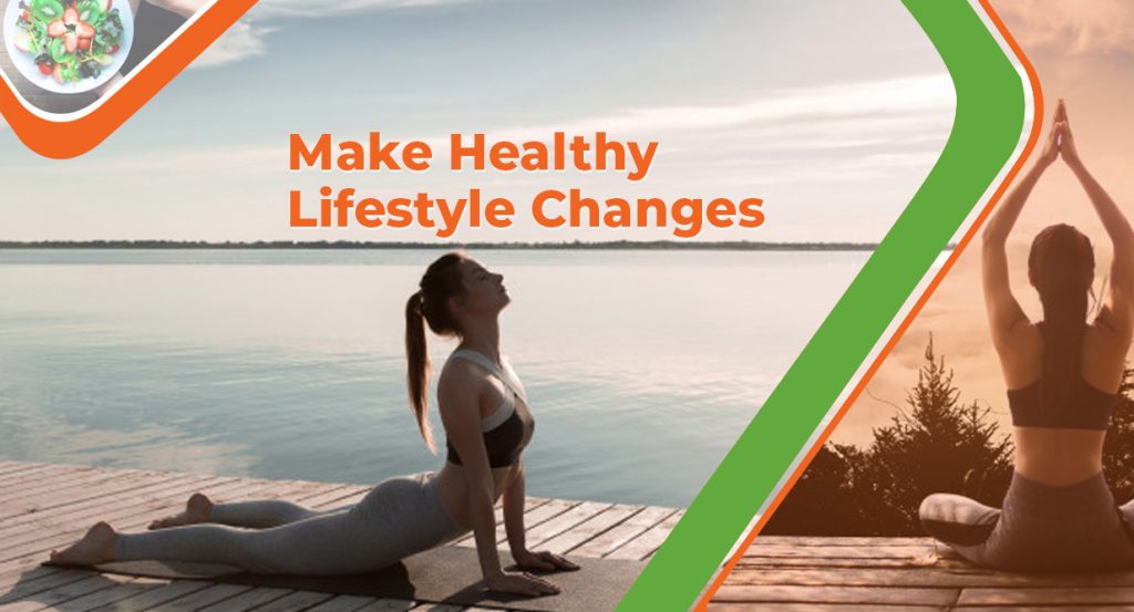 Make Healthy Lifestyle Changes
