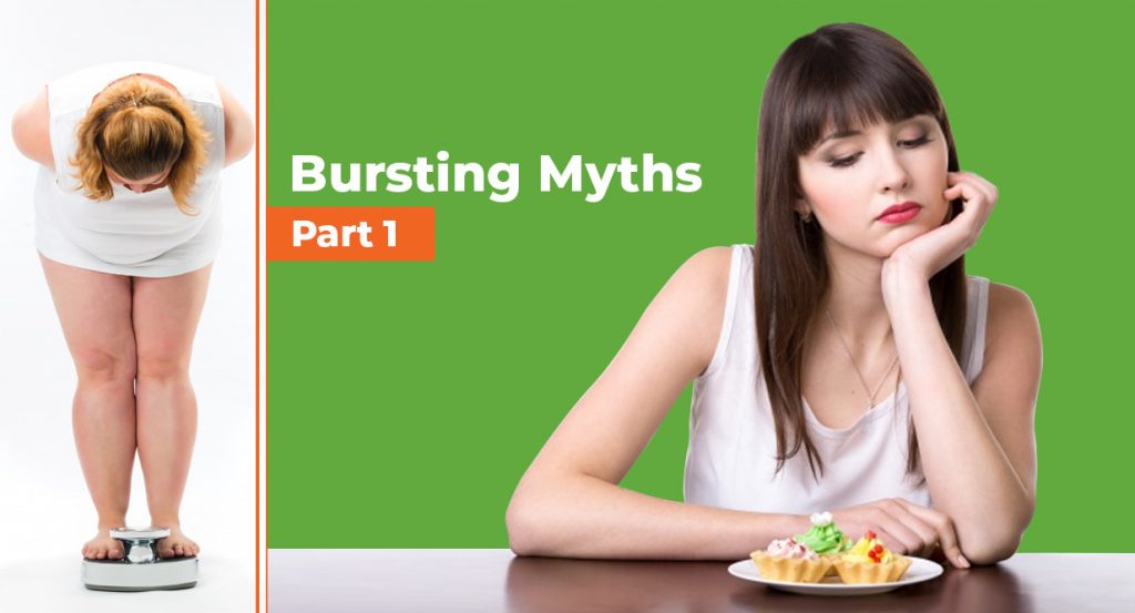 BURSTING MYTHS PART 1 - losing weight