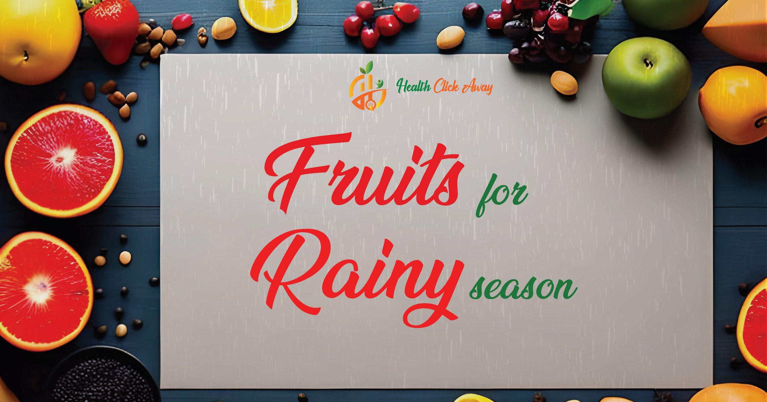 21 fruits for rainy season