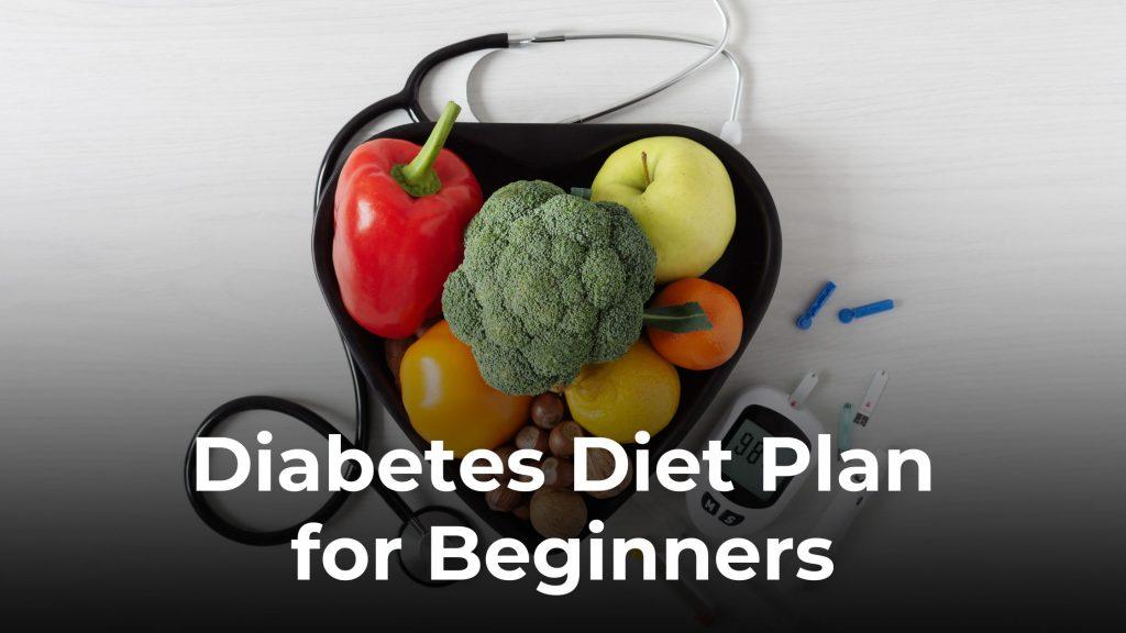 diabetes diet, diabetes diet plan